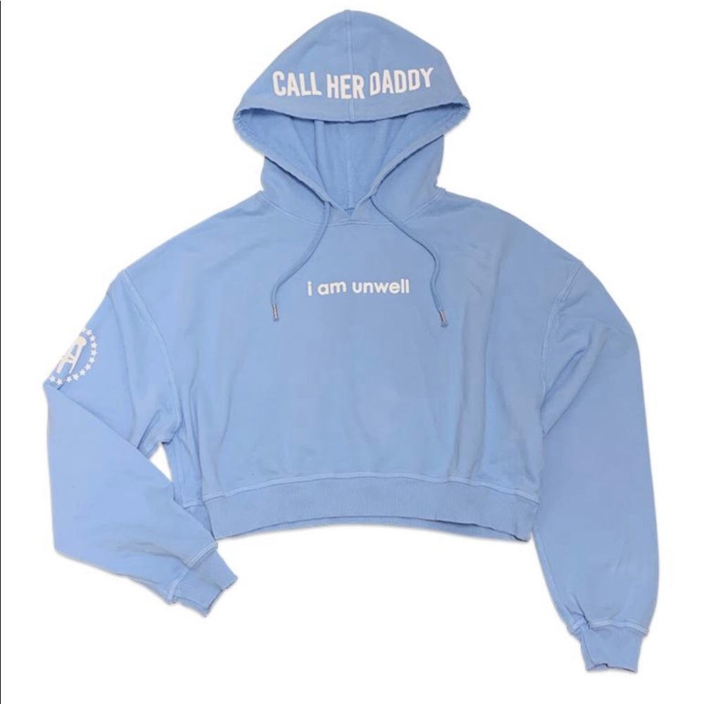 CALL HER DADDY- I AM UNWELL CROPPED HOODIE